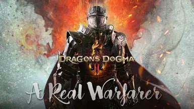 True Warfarer at Dragon's Dogma 2 Nexus .